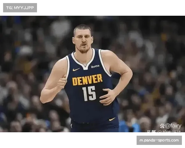 掘金穆雷伤缺影响巨大 约基奇三双数据难掩球队战绩波动